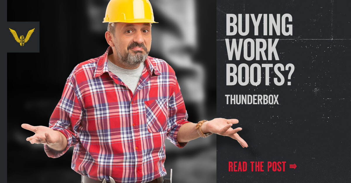 Buying Work Boot, Thunderbox blog