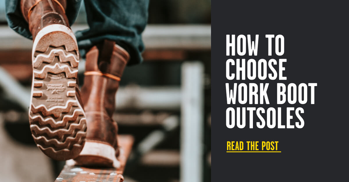 How-to-choose-work-boot-outsoles-Blog