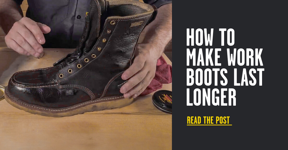 How-to-make-work-boots-last-longer-Blog